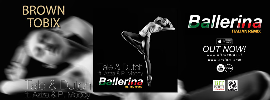 Tale & Dutch feat. Aziza & P.Moody - Ballerina (Italian remix) FB copia 2