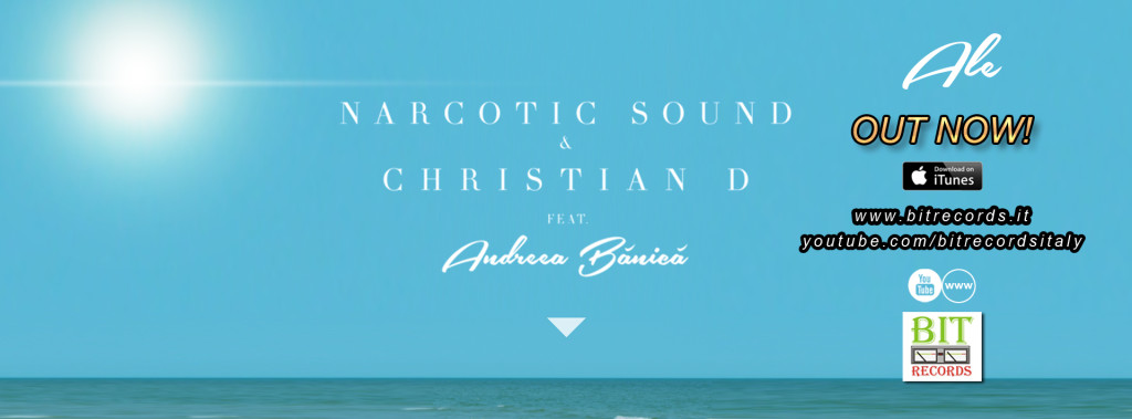 Narcotic Sound and Christian D feat Andreea Banica - Ale FB